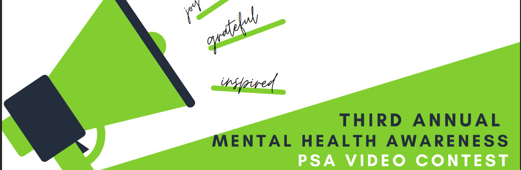 Third Annual Mental Health Awareness PSA Video Contest